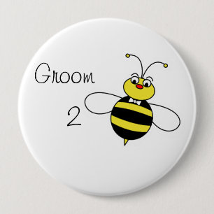 Groom to Bee 10 Cm Round Badge