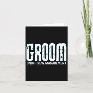Groom Under New Management Funny Groom-to-be  Card
