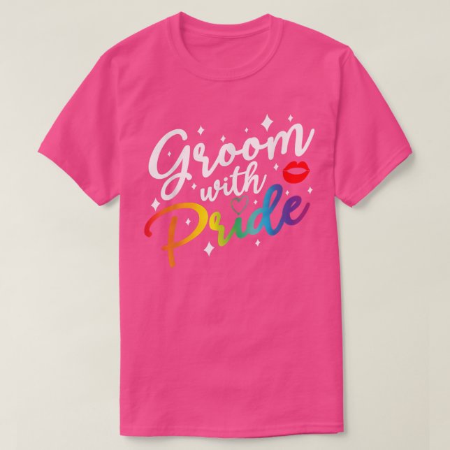 Groom With Pride Gay Pride LGBT Ally Bachelor Part T-Shirt (Design Front)