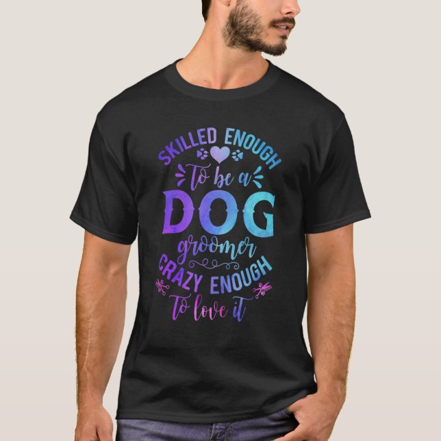 Groomer  Canine Dog  Humor T-Shirt (Front)