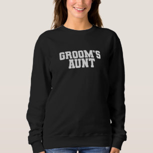 Groom's Aunt Wedding Bachelor Party Family Matchi Sweatshirt