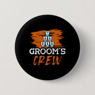 Groom's Crew For A Groom Bachelor Party Funny Bach 6 Cm Round Badge