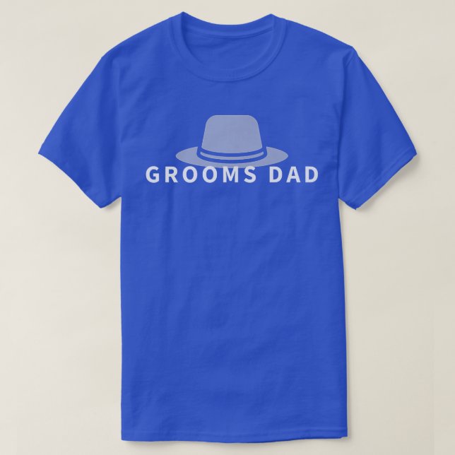 Grooms Dad Wedding Party Father Of The Groom Groom T-Shirt (Design Front)