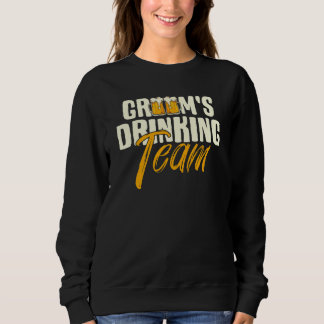 Groom's Drinking Team Stag Bachelor Party Wedding Sweatshirt