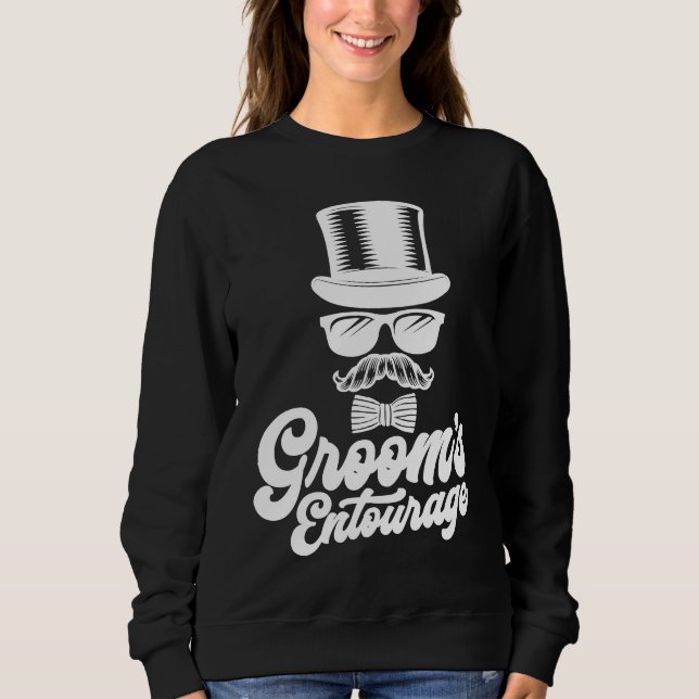 Groom's Entourage Bachelor Party Groomsmen  Ideas Sweatshirt (Front)
