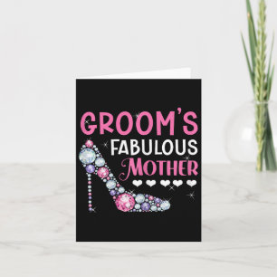 Groom's Fabulous Mother Mum Of The Groom To Be Wed Card