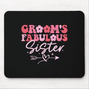 Groom's Fabulous Sister Groovy Sister Of The Groom Mouse Pad