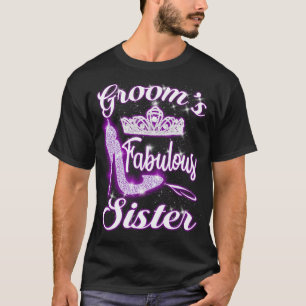 Groom's Fabulous Sister Happy Wedding Marry Vintag T-Shirt