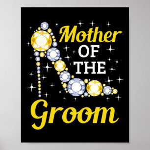 Grooms Mum Marriage Bridal Shower Mother Of The Gr Poster