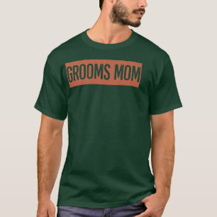 Grooms Mum T-Shirt