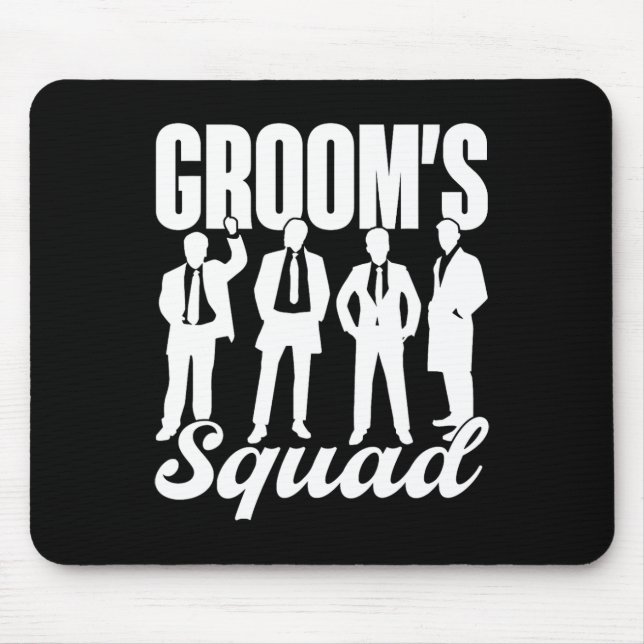 Groom's Squad Team Bride Groom Party Bachelor  Mouse Pad (Front)