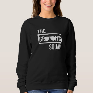 Groom's Squad Wedding Best Man Bachelor Party Groo Sweatshirt