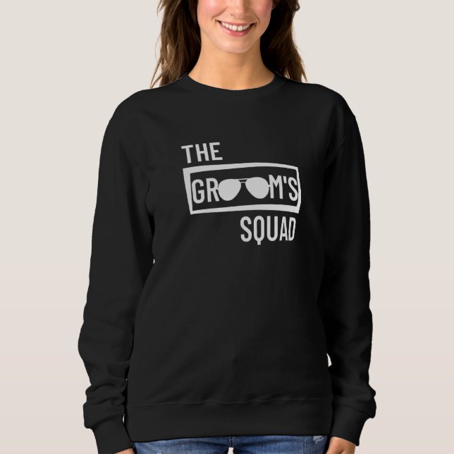 Groom's Squad Wedding Best Man Bachelor Party Groo Sweatshirt (Front)