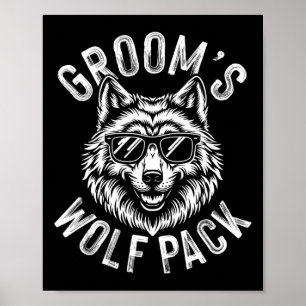 Groom's Wolf Pack Groomsmen Bachelor Party Groom T Poster