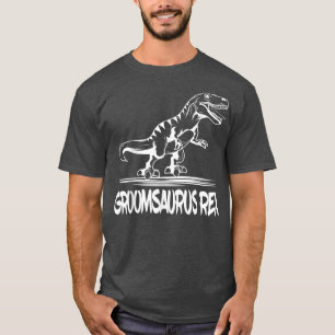 Groomsaurus Re Groom Husband Marriage Engagement P T-Shirt