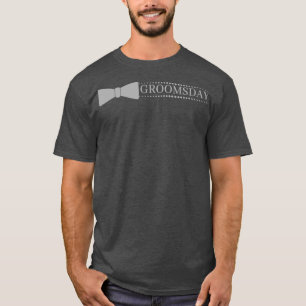 Groomsday T-Shirt