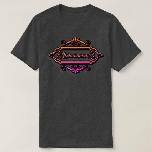 Groomsman 2 T-Shirt (Design Front)