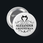Groomsman Black Tie 6 Cm Round Badge<br><div class="desc">Wedding Groomsman Black Tie Pin Button</div>