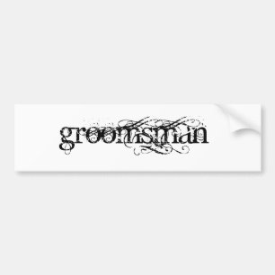 Groomsman Bumper Sticker
