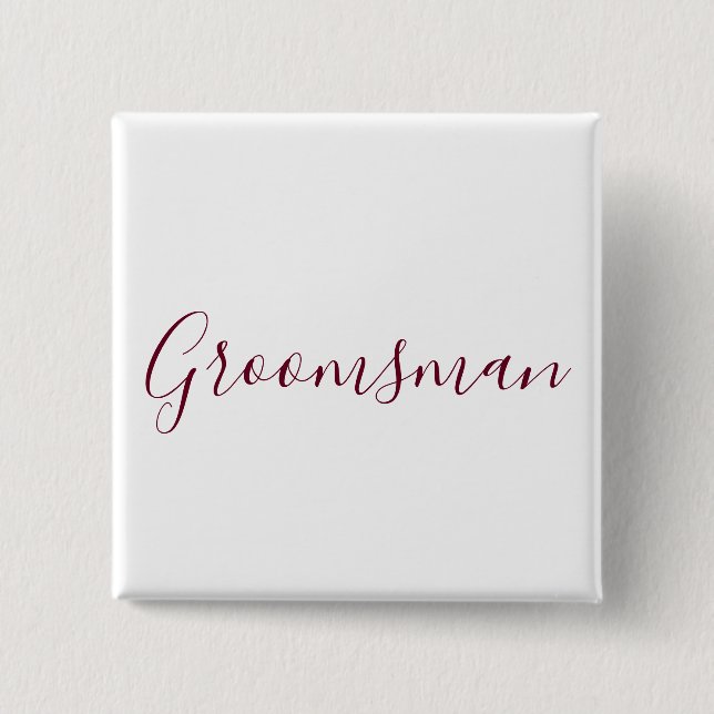 Groomsman Burgundy Font 15 Cm Square Badge (Front)