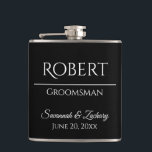 Groomsman Liquor Flask Wedding Favour Gift<br><div class="desc">This flask is the perfect way to thank your groomsmen,  members of the wedding party or other special guests. The text is fully customisable with a place to enter your groomsman's name,  the title (Groomsman,  Best Man,  Father of the Bride,  etc.) the wedding couple's name,  and wedding date.</div>