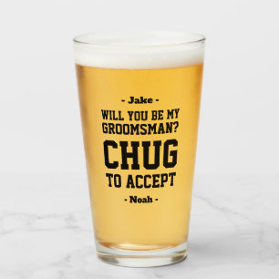 Groomsman Proposal Chug to Accept Funny Beer Glass
