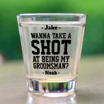 Groomsman Proposal Funny Wedding Drink Idea Take a Shot Glass<br><div class="desc">Get the wedding celebration started in style with a funny personalised Groomsman proposal shot glass. Design features stylish modern typography names, and a customisable request reading "Wanna take a shot at being my Groomsman?" All text is simple to customise or delete. These unique and original shot glasses make elegant bachelor...</div>