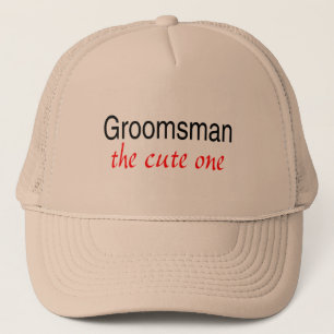 Groomsman (The Cute One) Trucker Hat