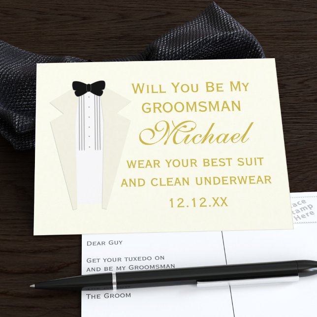 Groomsman Tuxedo Wedding Proposal Invitation Postcard (Send this postcard to your Groomsman. He'll say yes (and wear clean underwear))