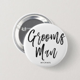 Groomsmen   Black Script Style Custom Wedding 6 Cm Round Badge