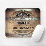 Groomsmen Gifts Mouse Pad<br><div class="desc">Rustic whiskey barrel design featuring bold western typography. Personalise this design with your own text. Further customise this design by selecting the "customise further" link if desired.</div>