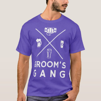 Groomx27s Gang Bachelor Party T-Shirt