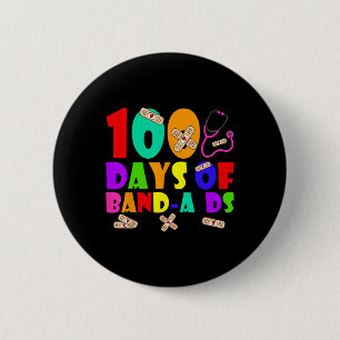 Groovy 100 Days Of Band-aids School Nurse 100 Days 6 Cm Round Badge