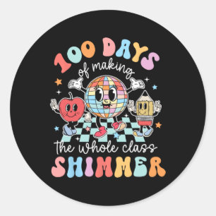 Groovy 100 Days Of Making Whole Cl Shimmer Disco B Classic Round Sticker