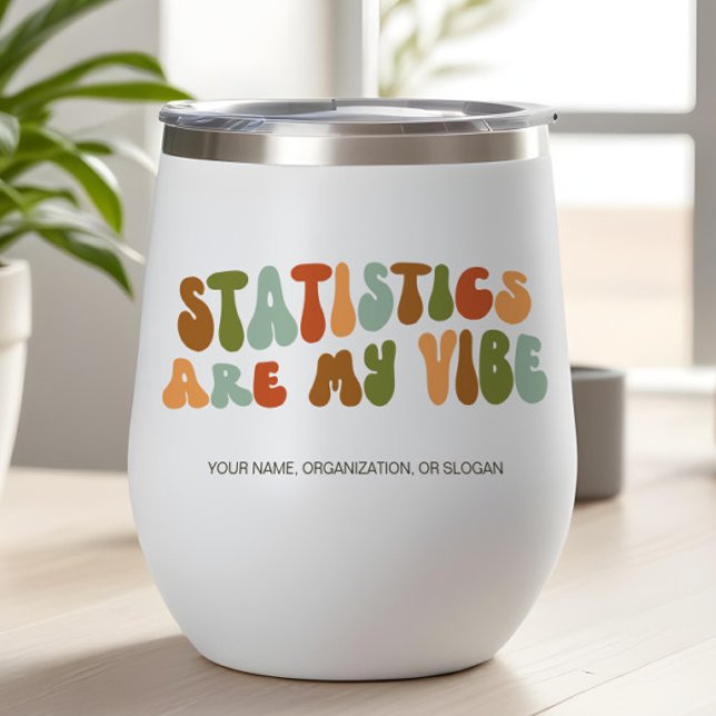 Groovy 1970s Statistics Are My Vibe, Statistician (Creator Uploaded)