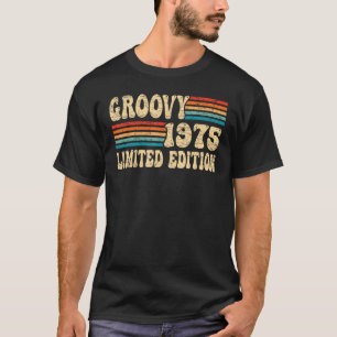 Groovy 47th Birthday 1975 47 Year Old Groovy 1975  T-Shirt