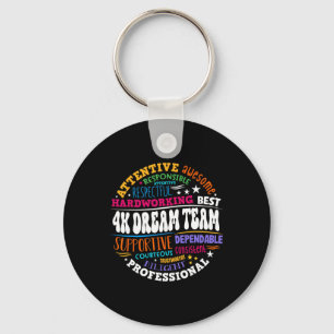 Groovy 4k Dream Team Teacher Kindergarten Kinder E Key Ring