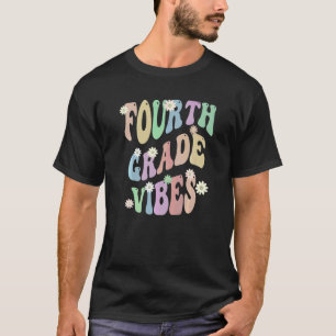 Groovy 4th Grade Vibes School Teacher Fourth Gr Re T-Shirt