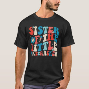 Groovy 4th of July Birthday Sister Of The Little F T-Shirt
