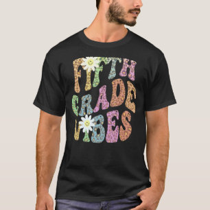 Groovy 5th GRADE VIBES School Teacher FIFTH Grader T-Shirt