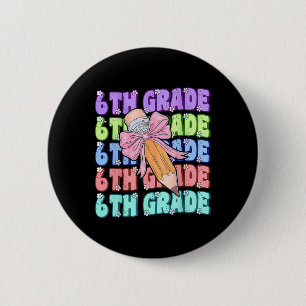 Groovy 6th Grade Back To School First Day Of Sixth 6 Cm Round Badge