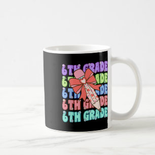 Groovy 6th Grade Back To School First Day Of Sixth Coffee Mug
