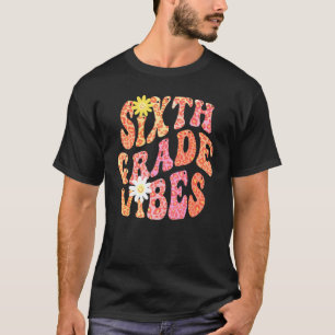 Groovy 6th GRADE VIBES Fall Autumn School Teacher T-Shirt