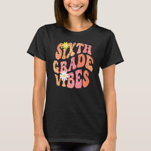 Groovy 6th GRADE VIBES Fall Autumn School Teacher T-Shirt