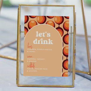 Groovy 70s Let's Drink Wedding Bar Sign