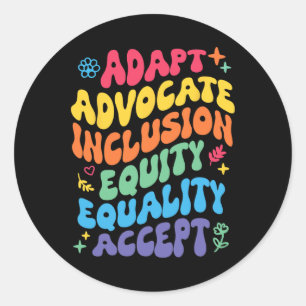 Groovy Adapt Advocate Inclusion Equity Equality Ac Classic Round Sticker