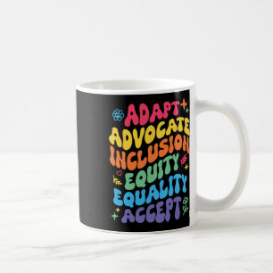 Groovy Adapt Advocate Inclusion Equity Equality Ac Coffee Mug