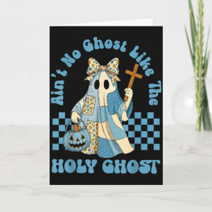 Groovy Aint No Ghost Like The Holy Ghost Christian Card