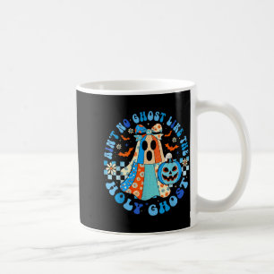Groovy Aint No Ghost Like The Holy Ghost Christian Coffee Mug