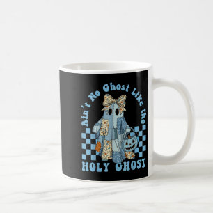 Groovy Aint No Ghost Like The Holy Ghost Christian Coffee Mug